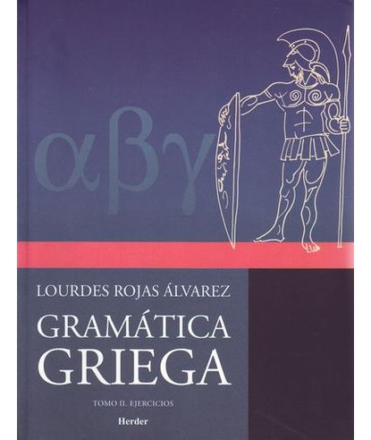 Libro Gramatica Griega Tomo Ii Ejercicios - Gramatica Grieg