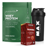 Whey Protein Isolado Puravida + Taurina Cafeina + Brinde