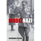 Model Nazi, De Catherine Epstein. Editorial Oxford University Press, Tapa Blanda En Inglés