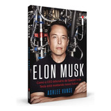Livro Elon Musk - Ashlee Vance [2015]