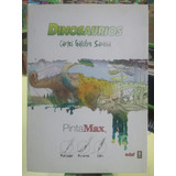Dinosaurios Pinta Max De Galisteo Saravia Carlos Edaf