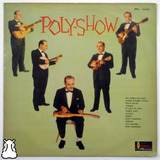 Lp Poly E Seu Conjunto Poly Show Disco De Vinil 1962