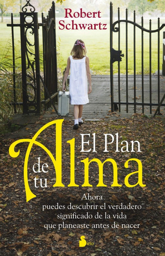 Libro El Plan De Tu Alma - Robert Schwartz [ Original ]