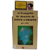 El Evangelio De Acuario De Jesús El Cristo - Levi - Solar