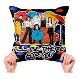 Souvenir Almohada Almohadon + Funda 40x40 Cm Friends