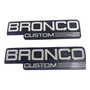 Emblema Bronco Custom Lateral Autoadhesivo Para Ford Bronco.