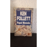 Papel Moneda (1992) - Ken Follet