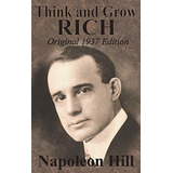 Think And Grow Rich Original 1937 Edition - Hill,..., De Hill, Napoleon. Editorial Chump Change En Inglés