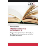 Libro Medicina Interna Veterinaria 1 - Cuesta Mazorra Mario