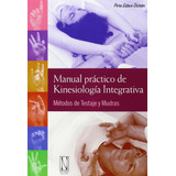 Manual Practico De Kinesiologia Integrativa - Esteve,pere