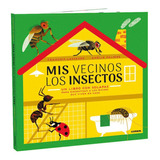 Libro Mis Vecinos Los Insectos