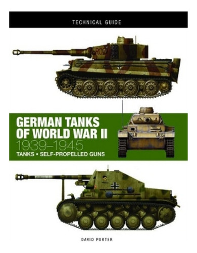 German Tanks Of World War Ii - David Porter. Eb19