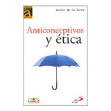 Libro Anticonceptivos Y Etica  De Torre Diaz Francisc