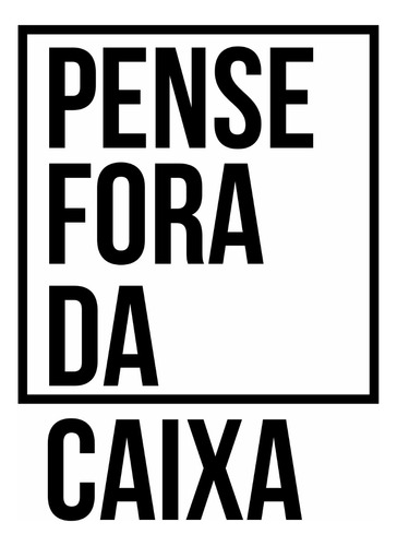 Adesivo Decorativo Frase 60x45cm Pense Fora Da Caixa