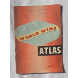 Libro Escolar Antiguo * World Wide * Atlas Mapa
