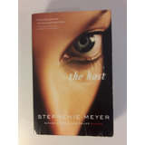 The Host -stephenie Meyer Libro En Inglés 