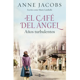 El Café Del Ángel: No Aplica, De Anne Jacobs. Serie No Aplica, Vol. 1. Editorial Plaza & Janes, Tapa Blanda, Edición 1 En Español, 2023