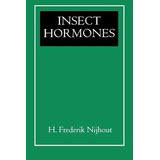 Libro Insect Hormones - H. Frederik Nijhout