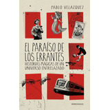 El Paraíso De Los Errantes - Velazquez, Pablo