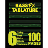 Libro Bass Fx Tablature 6-string Bass Guitar Effects Tabl...