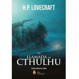 La Llamada Del Cthulhu Y Otros Cuentos De Terror, De Howard Phillip Lovecraft. Del Fondo Editorial En Español, 2021