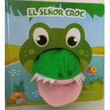 El Señor Croc: Titeremanía., De Varios Autores. 9877518061, Vol. 1. Editorial Editorial Penguin Random House, Tapa Dura, Edición 2020 En Español, 2020