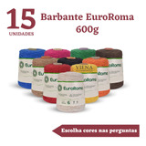 Kit Barbante Euroroma 600g 15 Unidades Nr 4, 6 Ou 8 Atacado