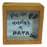 Alcancia De Madera Personalizada 19x19x9cm Pa No Andar A Pat