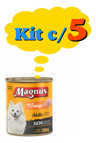 Kit 5  Magnus Adulto Pate Frango 280g Lata