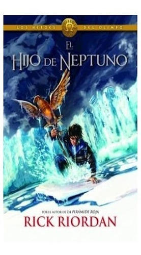 Libro 2. El Hijo De Neptuno ( Los Heroes Del Olimpo ) De Ric