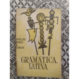 Gramática Latina - Napoleão Mendes De Almeida - Livro 