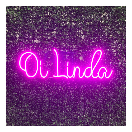Placa Luminária Painel Neon Led - Oi Linda 60x20cm