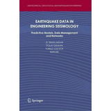 Earthquake Data In Engineering Seismology, De Sinan Akkar. Editorial Springer, Tapa Blanda En Inglés
