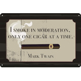 Un  A La Vez Man Cave Tin Sign 12 X 8 Mark Twain Quote ...