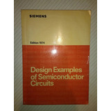 Pack 4 Libros Design Examples Semiconductor Circuits Siemens