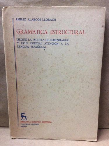 Gramática Estructural -emilio Alarcos - Lingüística - Gredos