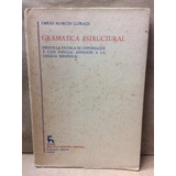 Gramática Estructural -emilio Alarcos - Lingüística - Gredos