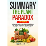Book : Summary The Plant Paradox A Guide To Steven Gundrys.