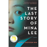 The Last Story Of Mina Lee: A Reese's Book Club Pick, De Kim, Nancy Jooyoun. Editorial Park Row Books, Tapa Blanda En Inglés