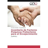 Inventario De Factores Psiquicos Protectores Para E, De Zarebski, Graciela. Editorial Academica Espanola En Español