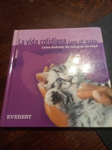 Libro Usado La Vida Cotidiana Con El Gato Disfrutar Amistad