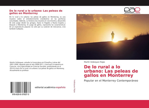 Libro: De Lo Rural A Lo Urbano: Las Peleas De Gallos En Mont