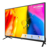 Televisor Hyundai 39 Pulgadas Led Hd Smart Tv Hyled399aim