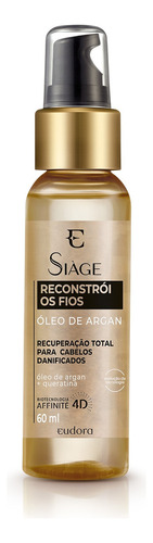 Óleo De Argan Siàge Reconstrói Os Fios 60ml Eudora