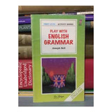 Livro Play With English Grammar - Joseph Bell [2000]