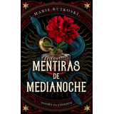 Mentiras De Medianoche. Dioses Olvidados, De Rutkoski, Marie. Editorial Puck, Tapa Blanda, Edición 01 En Español, 2024