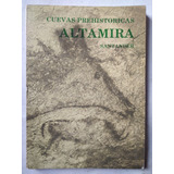 Cuevas Prehistoricas Altamira Santander España Ruprestres