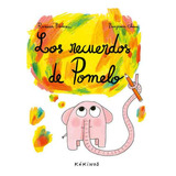 Libro Los Recuerdos De Pomelo - Badescu, Ramona