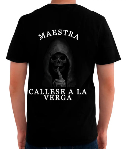 Playera Maestra Cállese Alv - Algodón Peinado - Meme