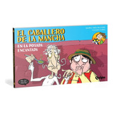 El Caballero De La Mancha - En La Posada Encantada - Falconi